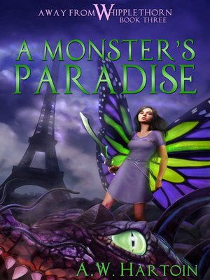 cover image of A Monster's Paradise (Away From Whipplethorn Book Three)
